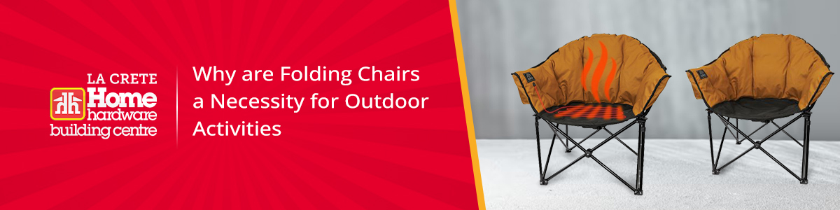 Why are Folding Chairs a Necessity for Outdoor Activities?